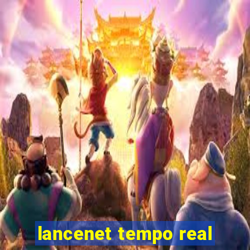 lancenet tempo real